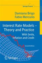 Book cover of Interest Rate Models - Theory and Practice (2nd ed.) by Damiano Brigo