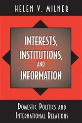 Book cover of Interests, Institutions, and Information by Helen V. Milner