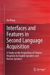 Book cover of Interfaces and Features in Second Language Acquisition by Unknown