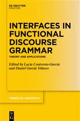 Book cover of Interfaces in Functional Discourse Grammar by Lucía Contreras-García