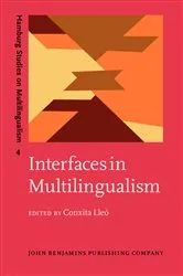 Book cover of Interfaces in Multilingualism by Conxita Lleó