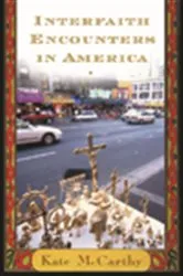 Book cover of Interfaith Encounters in America by Kate McCarthy
