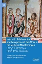Book cover of Interfaith Relationships and Perceptions of the Other in the Medieval Mediterranean by Sarah Davis-Secord