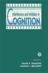 Book cover of Interference and Inhibition in Cognition by Charles J. Brainerd