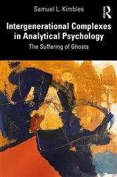 Book cover of Intergenerational Complexes in Analytical Psychology by Samuel L. Kimbles