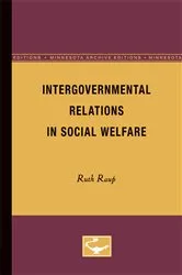 Book cover of Intergovernmental Relations in Social Welfare by Ruth Raup