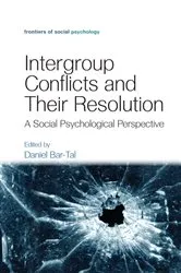 Book cover of Intergroup Conflicts and Their Resolution by Daniel Bar-Tal