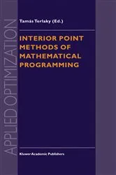 Book cover of Interior Point Methods of Mathematical Programming by Unknown