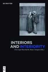 Book cover of Interiors and Interiority by Ewa Lajer-Burcharth