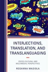Book cover of Interjections, Translation, and Translanguaging by Rosanna Masiola