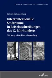 Book cover of Interkonfessionelle Stadtraeume in Reisebeschreibungen des 17. Jahrhunderts by Bernhard Jahn