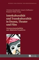 Book cover of Interkulturalitaet und Transkulturalitaet in Drama, Theater und Film by Christian Dawidowski