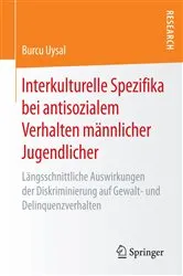 Book cover of Interkulturelle Spezifika bei antisozialem Verhalten männlicher Jugendlicher by Burcu Uysal