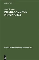 Book cover of Interlanguage Pragmatics by Anna Trosborg