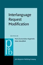 Book cover of Interlanguage Request Modification by Maria Economidou-Kogetsidis