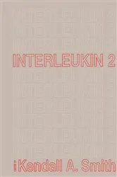 Book cover of Interleukin 2 by Kendall A Smith