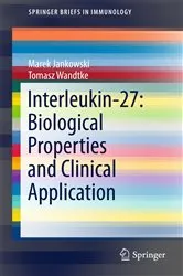 Book cover of Interleukin-27: Biological Properties and Clinical Application by Marek Jankowski