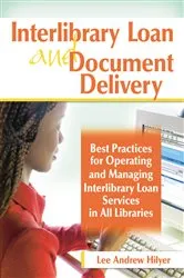 Book cover of Interlibrary Loan and Document Delivery by Lee Andrew Hilyer