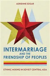 Book cover of Intermarriage and the Friendship of Peoples by Adrienne Edgar