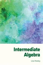 Book cover of Intermediate Algebra by Lisa Healey