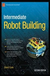 Book cover of Intermediate Robot Building (2nd ed.) by David Cook
