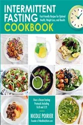 Book cover of Intermittent Fasting Cookbook by Nicole Poirier