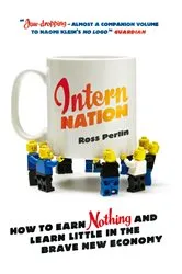 Book cover of Intern Nation by Ross Perlin