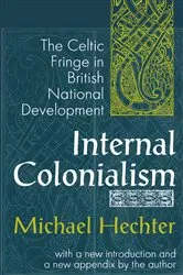 Book cover of Internal Colonialism (2nd ed.) by Michael Hechter