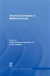 Book cover of Internal Colonization in Medieval Europe by Felipe Fernandez-Armesto