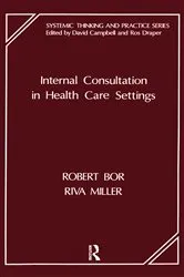 Book cover of Internal Consultation in Health Care Settings by Robert Bor