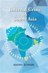 Book cover of Internal Crisis In South Asia by Madhu Kumari