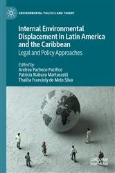 Book cover of Internal Environmental Displacement in Latin America and the Caribbean by Andrea Pacheco Pacifico