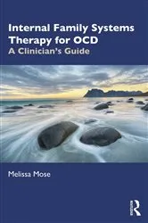 Book cover of Internal Family Systems Therapy for OCD by Melissa Mose