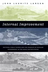 Book cover of Internal Improvement by John Lauritz Larson