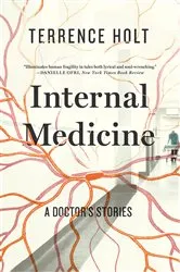 Book cover of Internal Medicine: A Doctor's Stories by Unknown