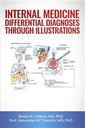 Book cover of INTERNAL MEDICINE DIFFERENTIAL DIAGNOSES THROUGH ILLUSTRATIONS by Sinisa Marko Trbovic