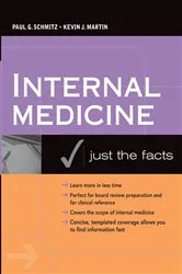 Book cover of Internal Medicine: Just the Facts by Paul G. Schmitz