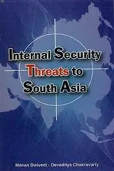 Book cover of Internal Security Threats to South Asia by Manan Dwivedi