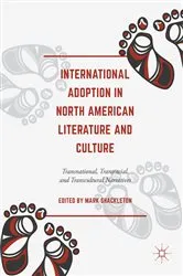 Book cover of International Adoption in North American Literature and Culture by Mark Shackleton
