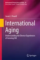 Book cover of International Aging by Jason L. Powell