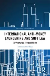 Book cover of International Anti-Money Laundering and Soft Law by Unknown