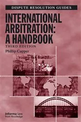 Book cover of International Arbitration: A Handbook (3rd ed.) by Phillip Capper