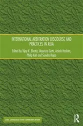 Book cover of International Arbitration Discourse and Practices in Asia by Vijay K. Bhatia