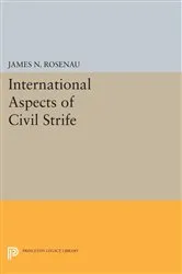 Book cover of International Aspects of Civil Strife by James N. Rosenau