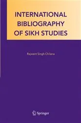 Book cover of International Bibliography of Sikh Studies by Rajwant Singh Chilana