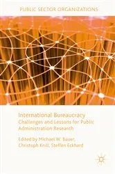 Book cover of International Bureaucracy by Michael W. Bauer