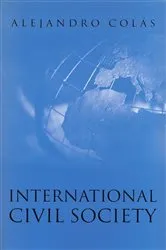 Book cover of International Civil Society by Alejandro Colás