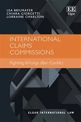 Book cover of International Claims Commissions by Lea Brilmayer