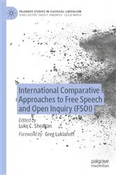 Book cover of International Comparative Approaches to Free Speech and Open Inquiry (FSOI) by Luke C. Sheahan