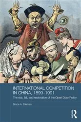 Book cover of International Competition in China, 1899-1991 by Unknown